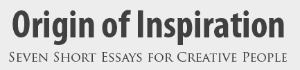 Origins of Inspiration